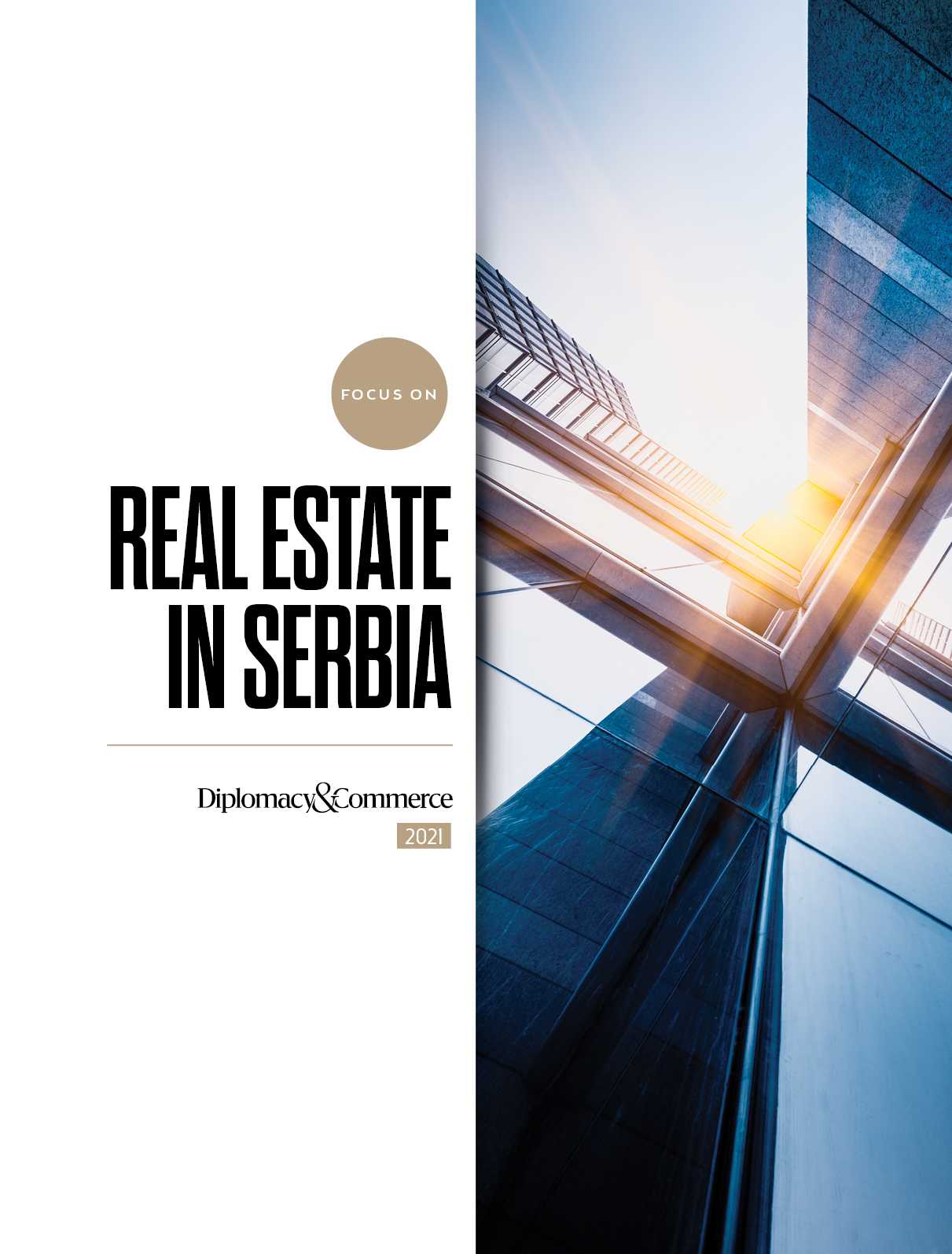 DandC Diplomacy&Commerce - Focus-On Real Estate In Serbia - 2021